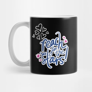 Reach For The Stars Mug